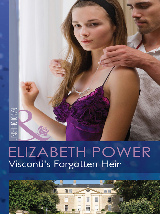 Title details for Visconti's Forgotten Heir by Elizabeth Power - Available